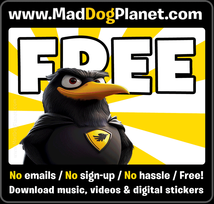 More free stuff at MadDogPlanet.com